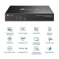 TP-Link POE+ Video recorder cu 4 canale de retea, Decodare: H.265 +/H.265/ H.264+/H.264, Rezolutie playback: 8MP/5MP/4MP/3MP/108 - 2