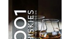 1001 Whiskies You Must Try Before You Die