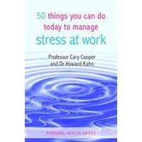 50 Things You Can Do Today To Manage Stress At Work - 1