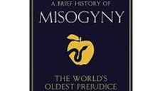 A Brief History of Misogyny