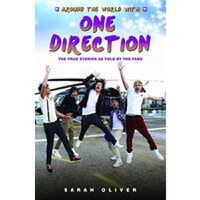 Around The World With One Direction The True Stories As Told By The Fans - 1