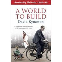 Austerity Britain: A world to build - 1