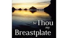 Be Thou My Breastplate