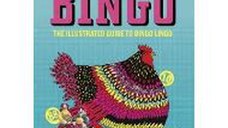 Bingo : Eyes Down, Look In! The illustrated guide to bingo lingo