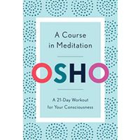 Course in Meditation - 1