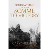 Douglas Haig: From the Somme to Victory - 1