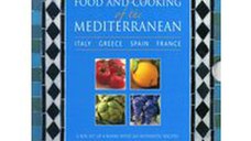 Food and Cooking of the Mediterranean : Italy, Greece, Spain & France
