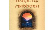 In Search of the Magic of Findhorn