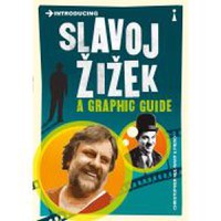 Introducing Slavoj Zizek: A Graphic Guide - 1