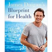 James Duigan's Blueprint for Health - 1