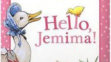 Jemima Puddle-Duck: Hello Jemima!