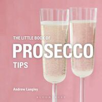 Little Book of Prosecco Tips - 1