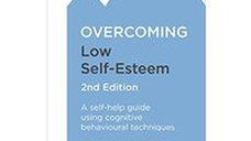 Overcoming Low Self-Esteem, 2nd Edition