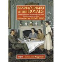 Reader's Digest and The Royals : A Jubilee Celebration of the British Royal Family - 1