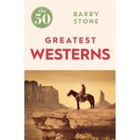 The 50 Greatest Westerns - 1