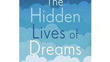 The Hidden Lives of Dreams