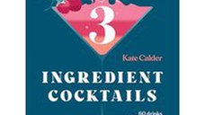 Three Ingredient Cocktails