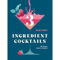 Three Ingredient Cocktails - 1