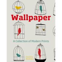 Wallpaper: A Collection of Modern Prints - 1