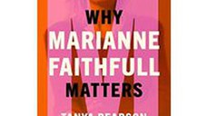 Why Marianne Faithfull Matters