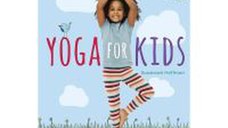 Yoga for Kids: Simple first steps in yoga and mindfulness