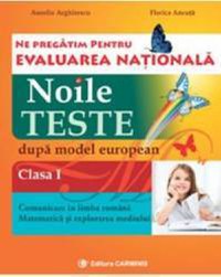 Evaluare nationala clasa 1 limba romana+matematica noile teste - Aurelia Arghirescu - 1