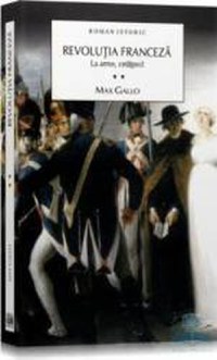 Revolutia franceza vol. 2 La arme cetateni - Max Gallo - 1