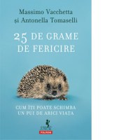 25 de grame de fericire. Cum iti poate schimba un pui de arici viata - 1