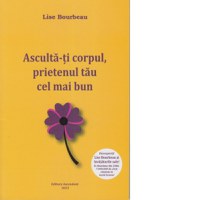 Asculta-ti corpul, prietenul tau cel mai bun - 1