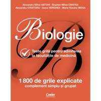 Biologie. Teste grila pentru admiterea la facultatile de medicina - 1