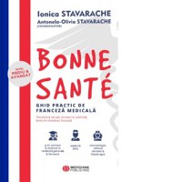 Bonne Sante. Ghid practic de franceza medicala, nivel mediu si avansat - 1