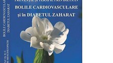 Ce mancam ca sa ne hranim. Preventie si terapie prin dieta in Bolile Cardiovasculare si in Diabetul Zaharat