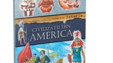 Civilizatii din America - Enciclopedie