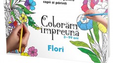 Coloram impreuna: Flori. Carte de colorat pentru copii si parinti, 3-99 ani
