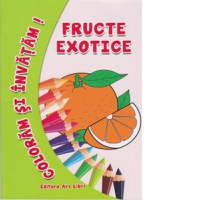 Coloram si invatam! Fructe exotice - 1