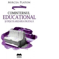 Cominternul educational si descolarizarea digitala - 1