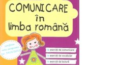 Comunicare in limba romana. Clasa a II-a. Caiet de lucru. Exercitii de comunicare, de vocabular, de lectura, notiuni teoretice