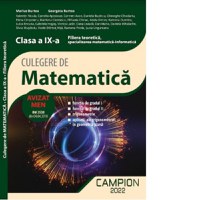 Culegere de matematica. Filiera teoretica, specializarea matematica-informatica. Clasa a IX-a (functia de gradul I, functia de gradul II, trigonometrie, aplicatii ale trigonometriei in geometria plana) - 1