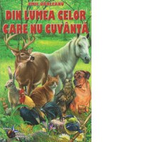 Din lumea celor care nu cuvanta - 1