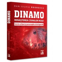 Dinamo. Renasterea Cainilor rosii. Istoria echipei si personajele ei de legenda - 1