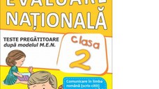 Evaluare nationala clasa a II-a. Teste pregatitoare dupa model european. Comunicare in limba romana (scris-citit). Matematica si explorarea mediului