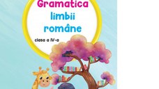 Gramatica limbii romane. Clasa a IV-a