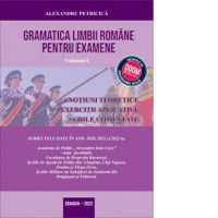 Gramatica limbii romane pentru examene. Volumul I. Notiuni teoretice, exercitii aplicative, grile comentate. Editia 2022 - 1