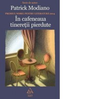 In cafeneaua tineretii pierdute (hardcover) - 1