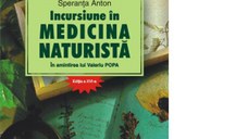 Incursiune in medicina naturista. In amintirea lui Valeriu Popa. Editia a XVI-a