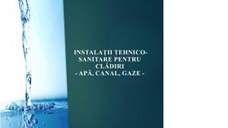 Instalatii tehnico-sanitare pentru cladiri: apa, canal, gaze