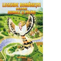 Legende romanesti despre animale si pasari - 1