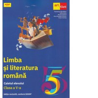 Limba si literatura romana. Caietul elevului. Clasa a V-a - 1