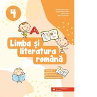 Limba si literatura romana. Exercitii, fise de lucru, teste de evaluare. Clasa a IV-a - 1