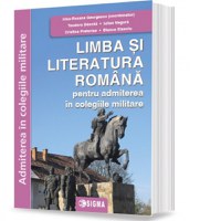 Limba si literatura romana pentru admiterea in colegiile militare - 1